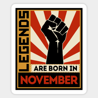 Legends Are Born In November Sticker